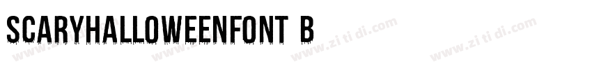 ScaryHalloweenFont B字体转换 ScaryHalloweenFont B字体转换